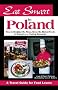 Eat Smart in Poland: How to Decipher the Menu, Know the Market Foods and Embark on a Tasting Adventure (Eat Smart in Poland)
