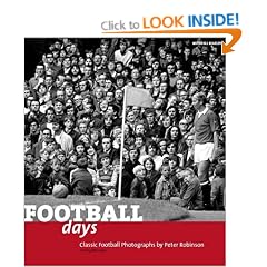 Football Days: Classic Football Photographs