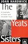 The Yeats Sisters: A Biography of Susan and Elizabeth Yeats