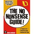 Microsoft Office 2004 for Mac: The No Nonsense Guide! (No Nonsense Guide! series)