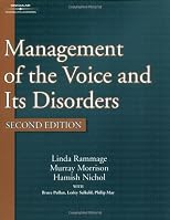 Management of the Voice and Its Disorders