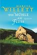 Die M�hle am Fluss: Roman