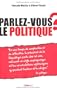 Parlez-vous le politique ?
