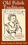 Old Polish Traditions In The Kitchen Unabridged Compact Disc