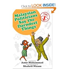 Malaysian Politicians Say the Darndest Things (Vol 1)