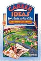 Career Ideas for Kids Who Like Adventure and Travel