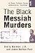 The Black Messiah Murders: A Sam Cohen Case Adventure, Number 1