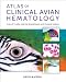Atlas of Clinical Avian Hematology