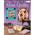 Paper-Pieced Mini Quilts (That Patchwork Place) by Wendy Vosters