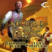 Balance of Trade: Liaden Universe Books of Before, Book 3 | [Sharon Lee, Steve Miller]