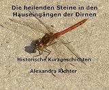 Die heilenden Steine in den Hauseingängen der Dirnen (German Edition)