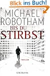 Bis du stirbst: Thriller