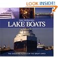Lake Boats: The Enduring Vessels of the Great Lakes by Greg McDonnell