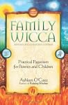 Family Wicca: Revised and Expanded Ed...