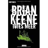 Totes Meer: Romanvon "Brian Keene"