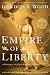 Empire of Liberty: A History of the Early Republic, 1789-1815 (Oxford History of the United States)