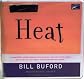 Heat: An Amateur's Adventures as Kitchen Slave, Line Cook, Pasta Maker, and Apprentice to a Dante-Quoting Butcher in Tuscany