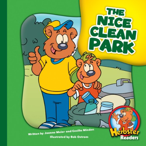 The Nice Clean Park (Herbster Readers: Teamwork at Lotsaluck Camp: Level 4 Readers: The Environment)