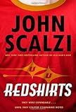 Redshirts: A Novel with Three Codas