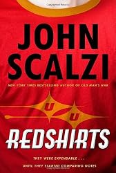 Redshirts: A Novel with Three Codas by John Scalzi