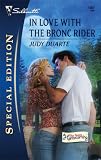 In Love with the Bronc Rider: The Texas Homecoming (Silhouette Special Edition)