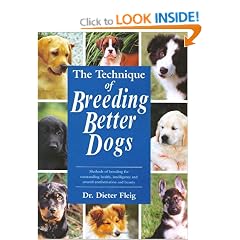 The Technique of Better Dog Breeding (Book of the Breed S)