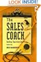 The Sales Coach: Selling Tips from the Pros