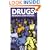 Drugs: Dilemmas and Choices