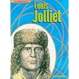 Louis Jolliet (Groundbreakers, Explorers)