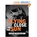 Flying Close to the Sun: My Life and Times as a Weatherman