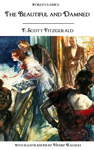 The Beautiful and Damned  (illustrated), by F. Scott Fitzgerald