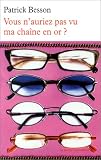 Vous n'auriez pas vu ma cha�ne en or ?