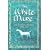 The White Mare (Dalriada, Book 1)