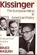 Kissinger: The European Mind in American Policy