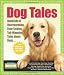 Dog Tales: Hundreds of Heartwarming, Face-Licking, Tail-Wagging Tales About Dogs (Hundreds of Heads Survival Guides)