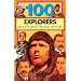 100 Explorers Who Shaped World History (100 Series)