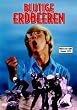 Blutige Erdbeeren
