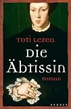 Die &Auml;btissin - Toti Lezea, Lisa Gr&uuml;neisen
