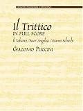 Il Trittico in Full Score: Il Tabarro / Suor Angelica / Gianni Schicchi (Dover Phoenix Editions)