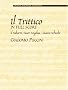Il Trittico in Full Score: Il Tabarro / Suor Angelica / Gianni Schicchi (Dover Phoenix Editions) Il Trittico in Full Score: Il Tabarro / Suor Angelica / Gianni Schicchi (Dover Phoenix Editions)