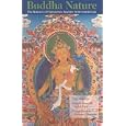 Buddha Nature: The Mahayana Uttaratantra Shastra with Commentary by Arya Maitreya