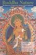 Buddha Nature: The Mahayana Uttaratantra Shastra with Commentary