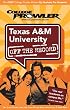 Texas A&M University: Off the Record - College Prowler (Off the Record)