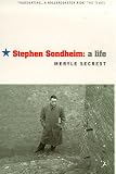 Stephen Sondheim: A Life