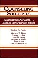 Counseling Students: Lessons from Northfield . . . Echoes from Fountain Valley