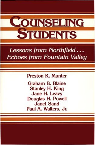 Counseling Students: Lessons from Northfield . . . Echoes from Fountain Valley