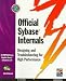 Book Official Sybase Internals: Designing and Troubleshooting for High Performance
