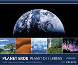 Planet Erde - Planet des Lebens 2011 - Kunstdruck Kalender: Gro�e Natur-Landschaften der Erde - Diverse