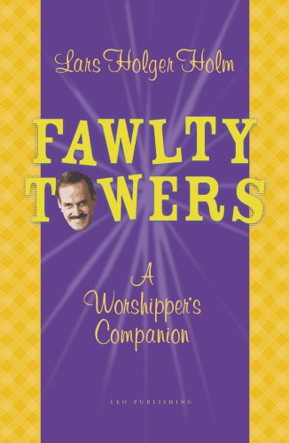 "Fawlty Towers": A Worshipper's Companion