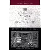 the collected stories of moacyr scliar jewish latin america series
